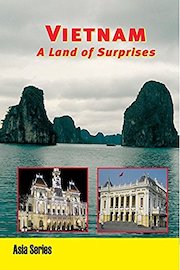 Vietnam - A Land of Surprises