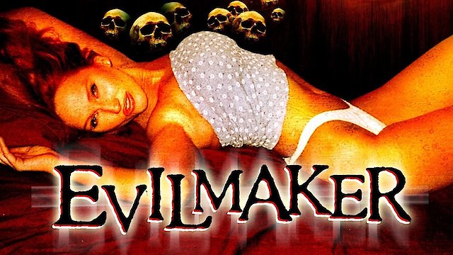 Watch The Evilmaker Online