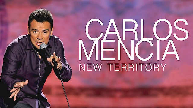 Watch Carlos Mencia: New Territory Online