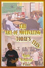 The Art Of Motivating Today's Teen