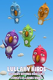 Lullaby Birds - Nursery Rhymes & Classics Songs Lullabies Video