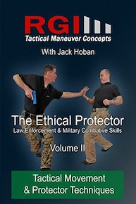 RGI Combatives - Volume II: Tactical Movement & Protector Techniques
