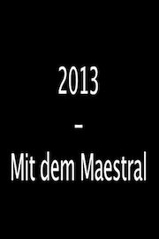 2013 - Mit dem Maestral