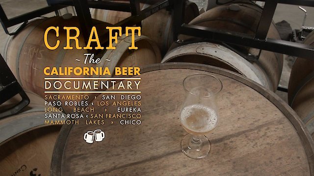 Watch Craft: the California Beer Documentary Online