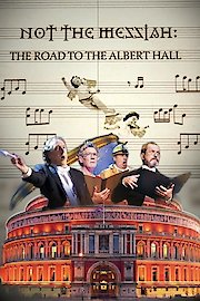 Not the Messiah: The Road to the Albert Hall poster