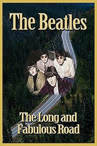 The Beatles: The Long and Fabulous Road