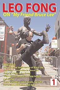 Leo Fong "My Friend Bruce Lee"