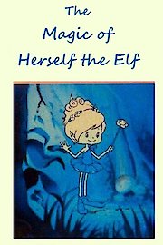 The Magic of Herself the Elf poster
