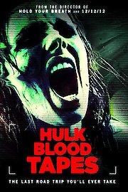 The Hulk Blood Tapes