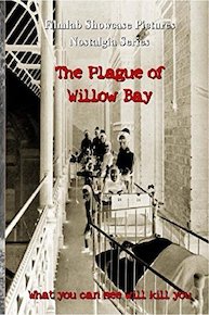 The Plague of Willow Bay