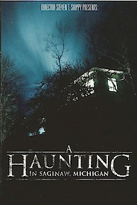 A Haunting in Saginaw, Michigan