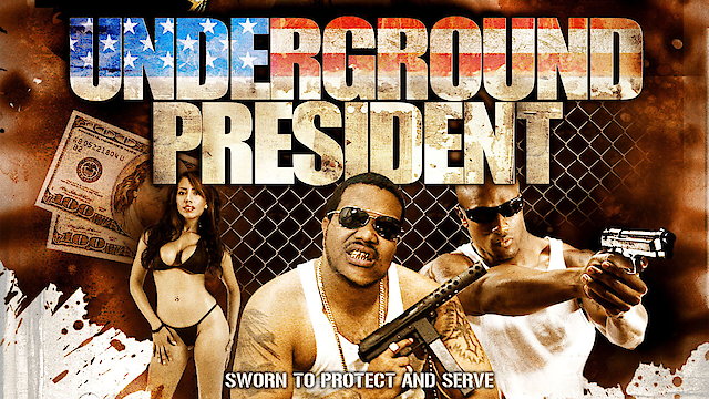Watch Underground President Online