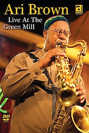 Ari Brown: Live at the Green Mill poster