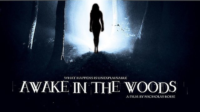 Watch Awake In The Woods Online