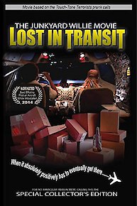 the Junkyard Willie Movie: Lost In Transit