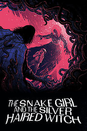 Snake Girl and the Silver Haired Witch poster