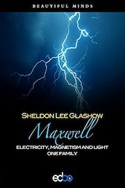 Maxwell - Sheldon Lee Glashow