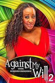 Against my will 2