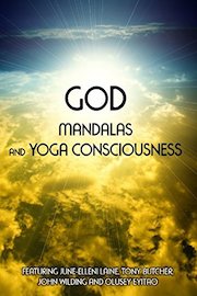 God, Mandalas And Yoga Consciousness