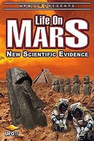 UFOTV Presents Life On Mars - New Scientific Evidence