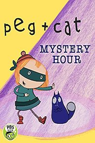 The Peg + Cat Mystery Hour