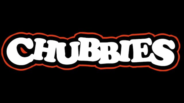 Watch Chubbies Online