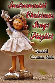 Instrumental Christmas Songs Playlist- Beautiful Christmas Music