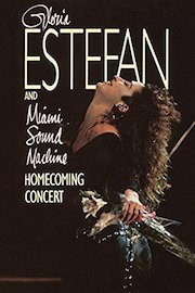 Gloria Estefan and Miami Sound Machine: Homecoming Concert poster