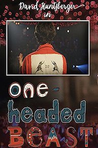 David Huntsberger: One Headed Beast