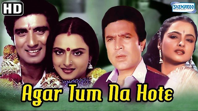 Watch Agar Tum Na Hote Online