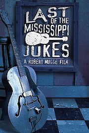 Last Of The Mississippi Jukes poster