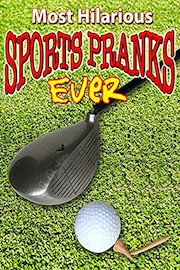 Most Hilarious Sports Pranks Ever