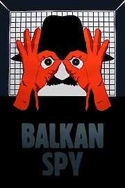 Balkan Spy poster
