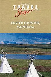 Custer Country, Montana - Battle of Little Big Horn