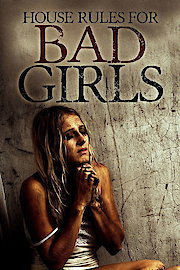 House Rules For Bad Girls poster