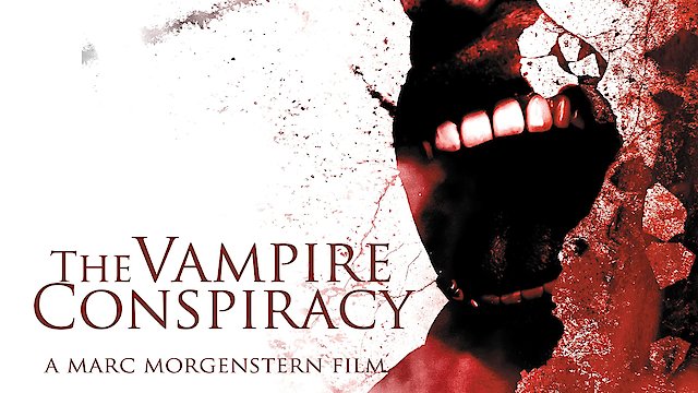 Watch The Vampire Conspiracy Online