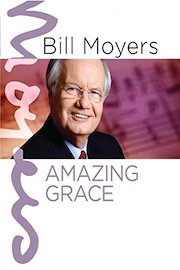 Bill Moyers: Amazing Grace poster
