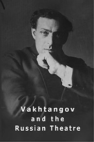 Vakhtangov and the Russian Theatre (PAL version)