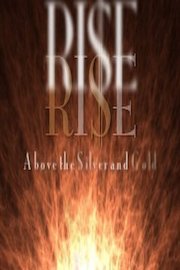 Stanley V. Henson, Jr's "Rise above the silver and gold" The Original Version