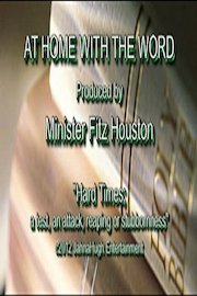 AT HOME WITH THE WORD (Hard Times:a test, attack or what?)