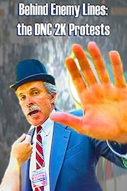Behind Enemy Lines: the DNC 2K Protests poster
