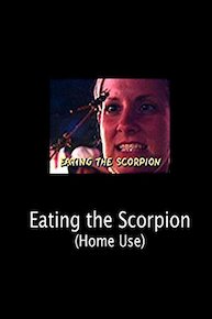 Eating the Scorpion (Home Use)