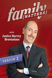 Family Matters with Justice Harvey Brownstone Season 1, Ep. 1 "Parental Alienation"