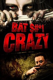 Bat $#*! Crazy poster