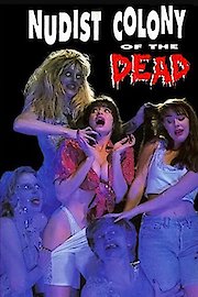 Nudist Colony Of The Dead Remastered poster