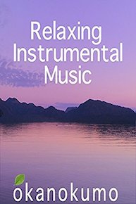 Relaxing Instrumental Music