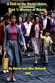 A Visit to the Soviet Union: Part 1, Women of Russia