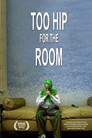 Too Hip for The Room poster