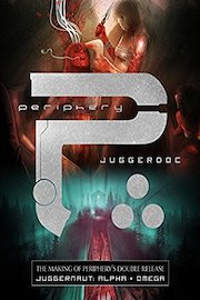 Periphery Juggerdoc (The Making of Juggernaut)