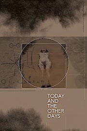 Today and The Other Days